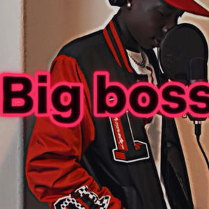 Big Boss (Explicit)