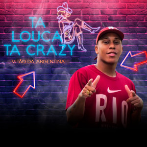 Tá Louca Tá Crazy