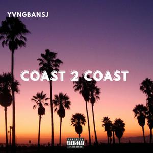 Coast 2 Coast (Explicit)