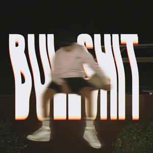 BULLSHIT (feat. 1700dion) (Explicit)