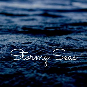 Stormy Seas