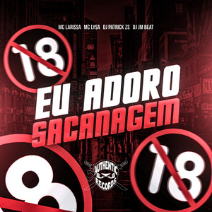 Eu Adoro Sacanagem (Explicit)