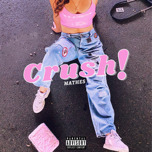 Crush! (Explicit)