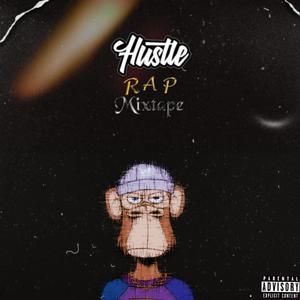 Hustle Rap Mixtape (Explicit)