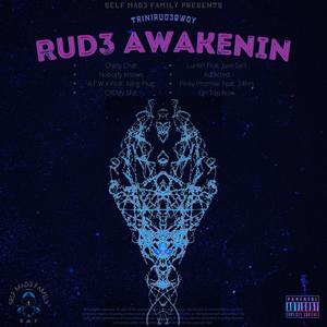 Rud3 Awakenin (Explicit)