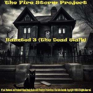 Haunted 3 (The Dead Walk)