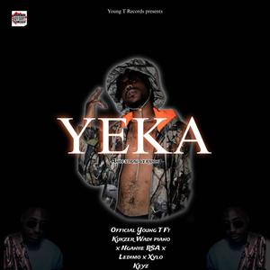 Yeka (OfficialYoungT) (feat. Kukzer Wadi Piano, Ledimo, Nganiie Rsa & Xylo Keyz) [Ancestral version]