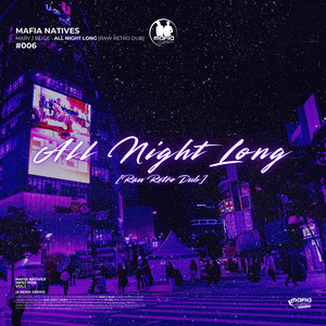All Night Long (Raw Retro Dub)