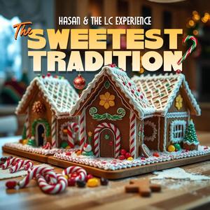 The Sweetest Tradition (feat. The L.C Experience) (Ha's Midnight Soul Remix)
