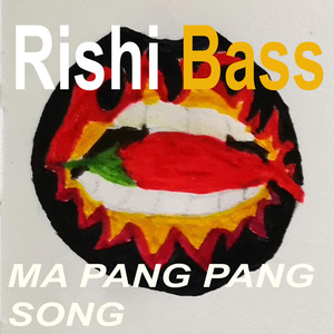 Ma Pang Pang Song (Explicit)