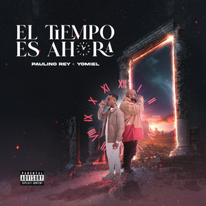 El Tiempo Es Ahora (Explicit)