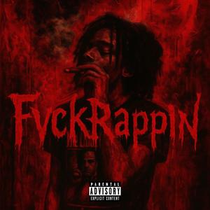FuckRappin (Explicit)