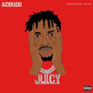 Juicy (Explicit)