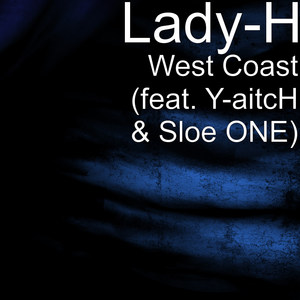 West Coast (feat. Y-aitcH & Sloe ONE) [Explicit]