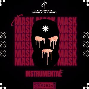 MASK (feat. Nippy Dj Nino) (EDM STREET DANCE BEAT)