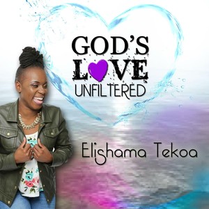 God's Love Unfiltered