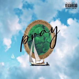 Pray (feat. John Wes) (Acapella Version|Explicit)