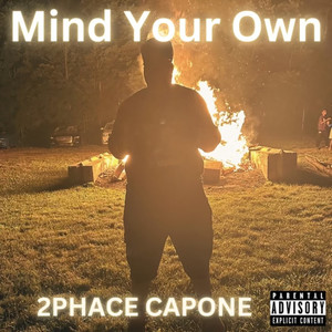 Mind Your Own (Explicit)