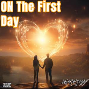 On The First Day (Explicit)