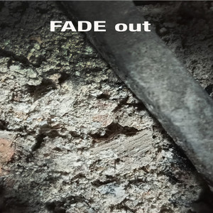 FADE OUT (DUBLE VERSION)