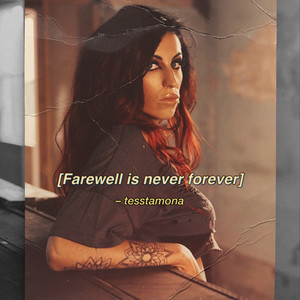 Farewell Is Never Forever