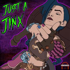 Just A Jinx