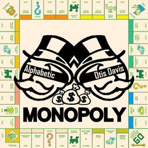 Monopoly (feat. Otis Davis) [Explicit]