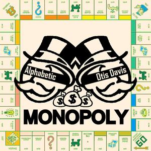 Monopoly (feat. Otis Davis) (Explicit)