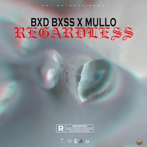 Regardless (Explicit)