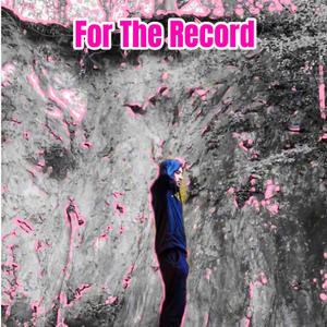 For The Record (Explicit)