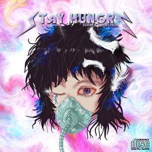 STAY HUNGRY (Cliche X Driplit 2020) [Explicit]