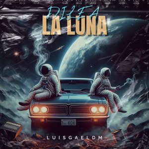 Dile a la Luna