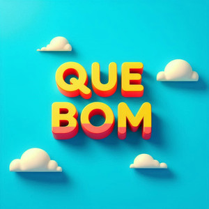 Que Bom