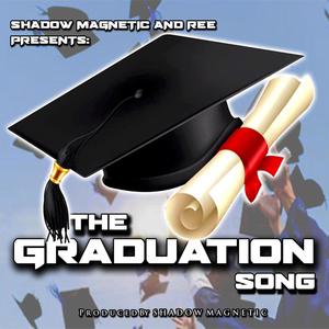 The Graduation Song (feat. Shadow Magnetic) [Explicit]