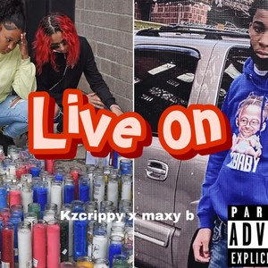 Live on Kzcrippy (feat. Maxy b) [Explicit]