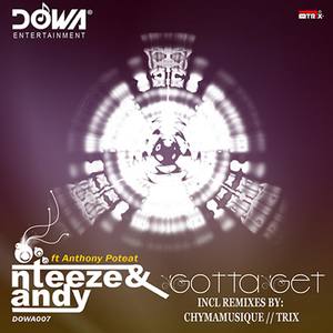 Gotta Get (feat. Anthony Poteat)