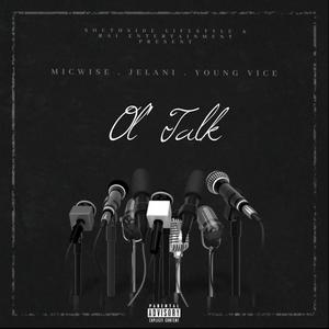 Ol Talk (feat. J Smoke Da Warning & Young Vice) [Explicit]