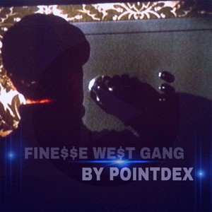 Finesse West Gang (Explicit)