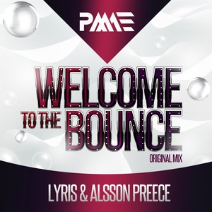 Welcome To The Bounce (Original Mix)