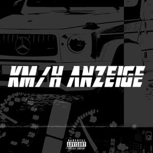 KM/H ANZEIGE (feat. Oppertunity) [Explicit]