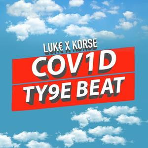 COV1D TY9E BEAT (feat. Korse)