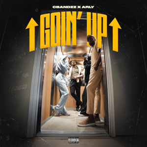 Goin' Up (Explicit)