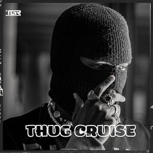 Thug Cruise (Explicit)