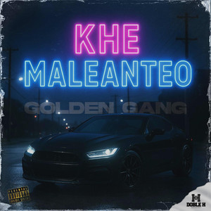 Khe Maleanteo (Explicit)