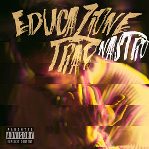 Educazione Trap (Explicit)