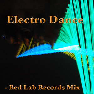 Electro Dance: Red Lab Records Mix