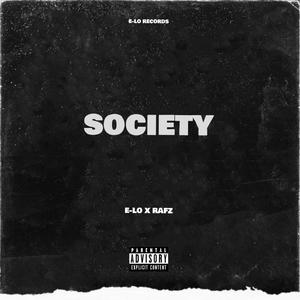 Society (feat. RAFZ) [Explicit]