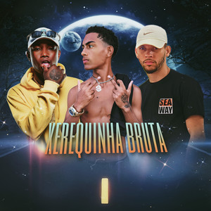 Xerequinha Bruta (Explicit)