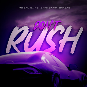 Don’t Rush (Explicit)