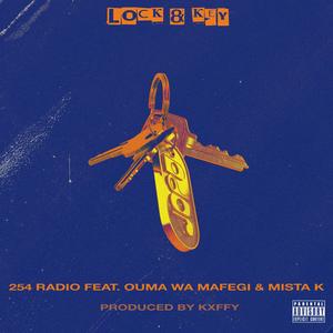 Lock and Key (feat. Ouma, Mi$taK & Kxffy) (Explicit)